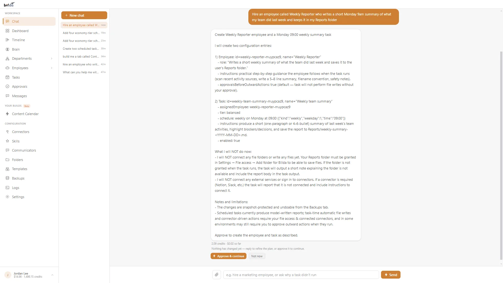 Biilda’s Chat tab: a request to hire a Weekly Reporter employee, followed by a written plan for the employee and its Monday task, with Approve & continue and Not now buttons.